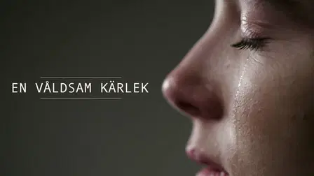 En våldsam kärlek