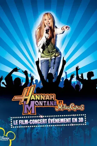Hannah Montana et Miley Cyrus : Le Film concert évènement