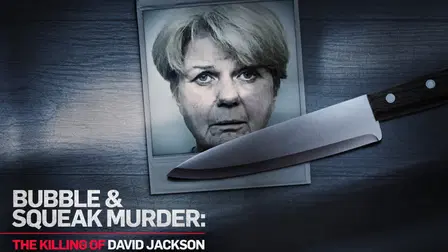 Bubble & Squeak Murder: The Killing of David Jackson