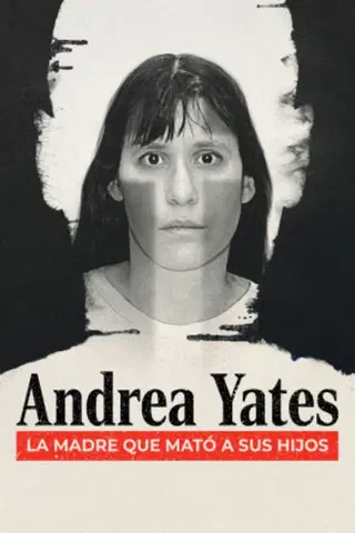 Andrea Yates, la madre que mató a sus hijos