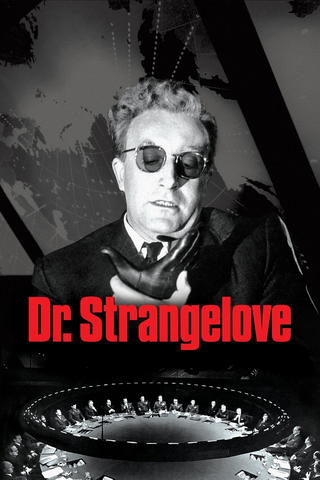 Dr Strangelove, czyli jak przestałem się martwić i pokochałem bombę