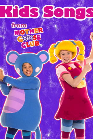 Kids Songs from Mother Goose Club