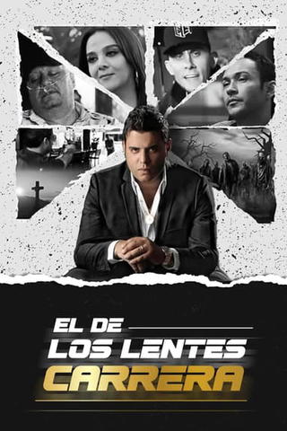 El de los lentes Carrera