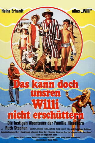 That Can't Shake Our Willi!