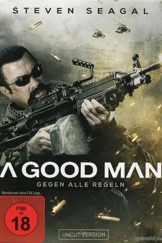 A Good Man – Gegen alle Regeln