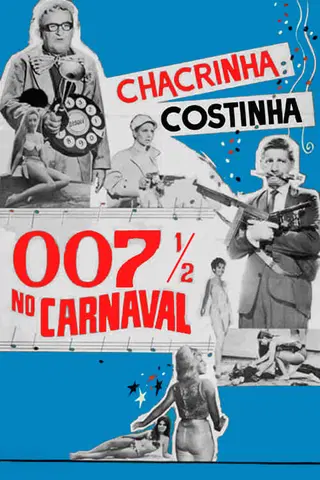 007 1/2 no Carnaval