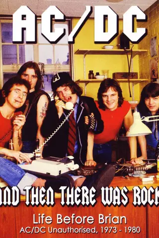 AC/DC: And Then There Was Rock