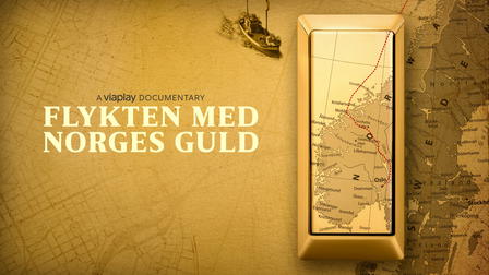 Gulltransporten - Flukten med Norges gull