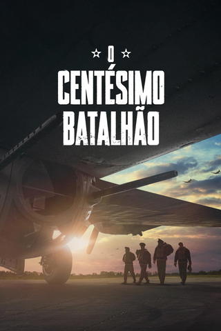 O Centésimo Batalhão