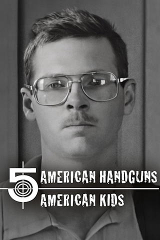 5 American Handguns - 5 American Kids: America Undercover