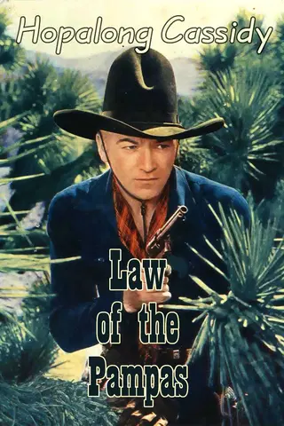 Hopalong Cassidy: Law of the Pampas
