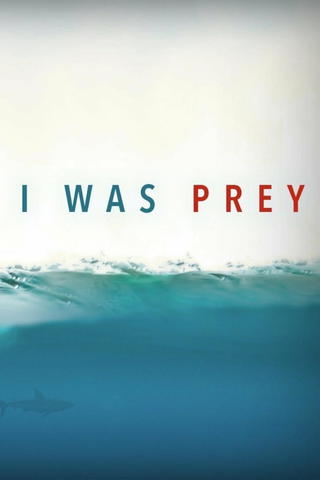 I Was Prey: Shark Week