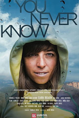 You Never Know