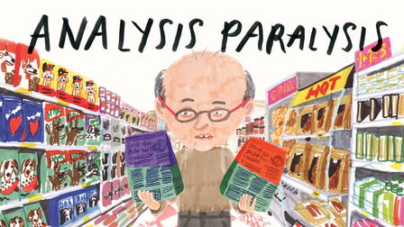 Analysis Paralysis