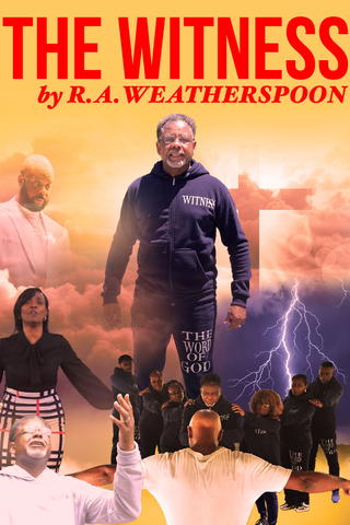 The Witness by R.A. Weatherspoon