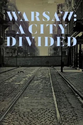Warsaw: A City Divided