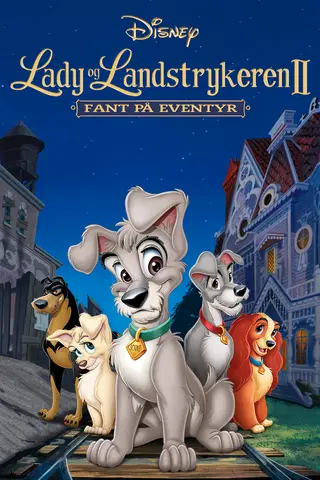 Lady og Landstrykeren II - Fant på eventyr