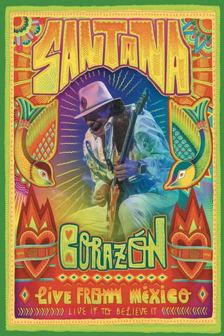Santana -- Corazon: Live From Mexico, Live It To Believe It