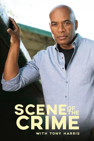 Scene Of The Crime With Tony Harris