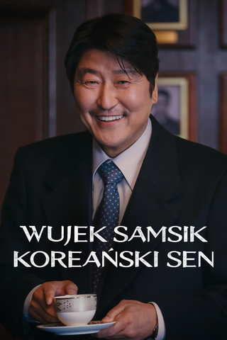 Wujek Samsik: Koreański sen