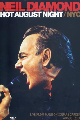 Neil Diamond: Hot August Night/NYC