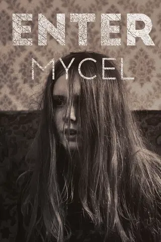 Enter Mycel