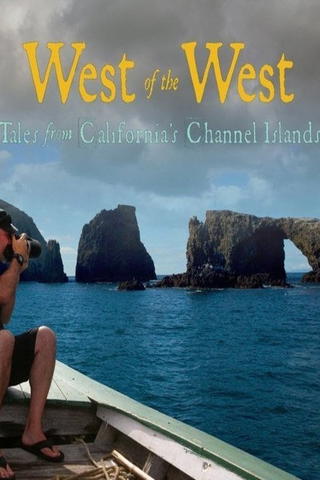 West of the West: Tales From California's Channel Islands