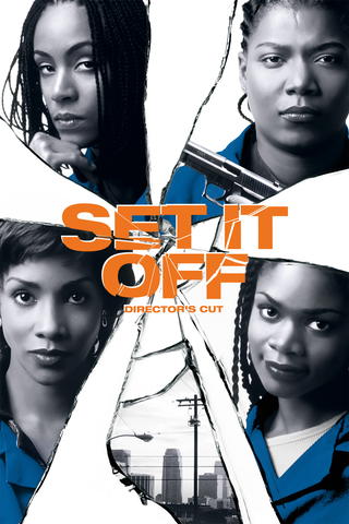 Set It Off: Director's Cut