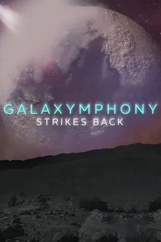 Galaxymphony strikes back