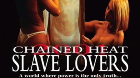 Chained Heat 2001: Slave Lovers