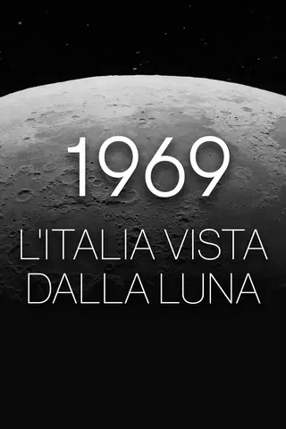 1969 l'Italia vista dalla Luna