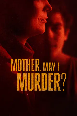 Mother, May I Murder?