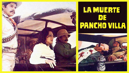La Muerte de Pancho Villa