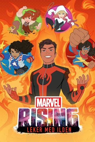 Marvel Rising Leker med ilden
