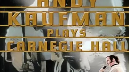 Andy Kaufman Plays Carnegie Hall