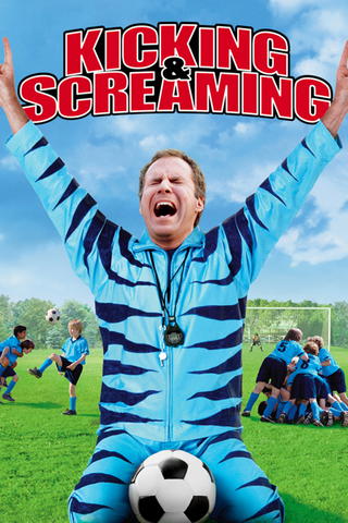 Kicking and Screaming