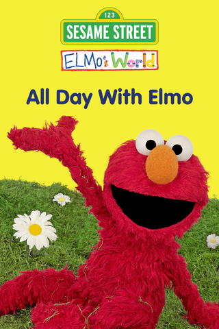 Elmo's World: All Day with Elmo
