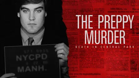 The Preppy Murder: Death in Central Park