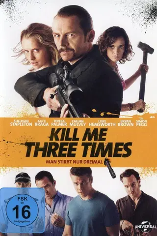 Kill Me Three Times - Man stirbt nur dreimal