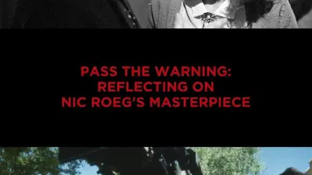 Pass the Warning: Reflecting on Nic Roeg's Masterpiece