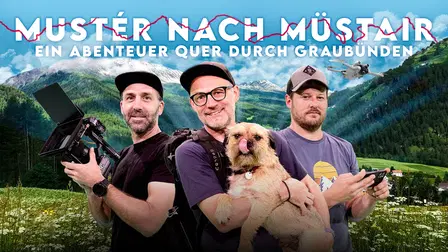 Da Disentis a Müstair - Un'avventura nei Grigioni