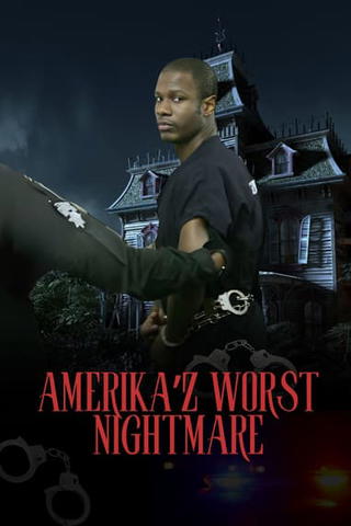 Amerika'z Worst Nightmare