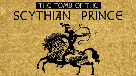 The Tomb of the Scythian Prince