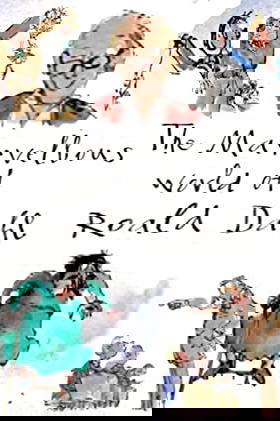 The Marvellous World of Roald Dahl