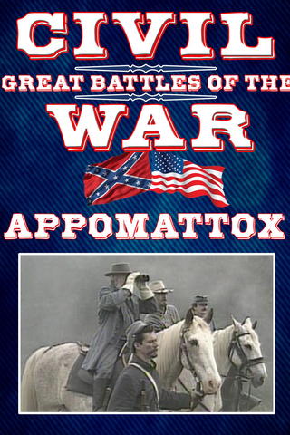 The Great Battles of the Civil War - Appomattox
