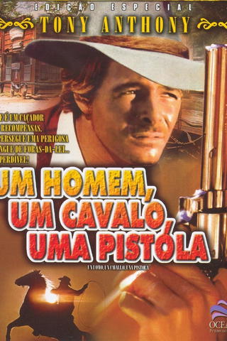 Um Homem, Um Cavalo, Uma Pistola