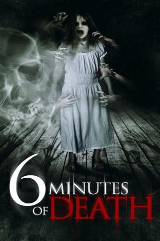 6 Minutes of Death