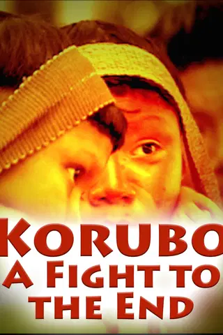 Korubo: A Fight to the End