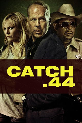 Catch .44 - Der ganz große Coup