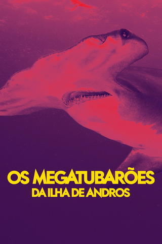 Os Megatubarões da Ilha de Andros